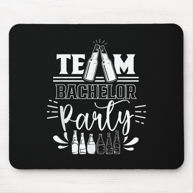 Team Bachelor Party Groom Bride  Mouse Pad (Front)