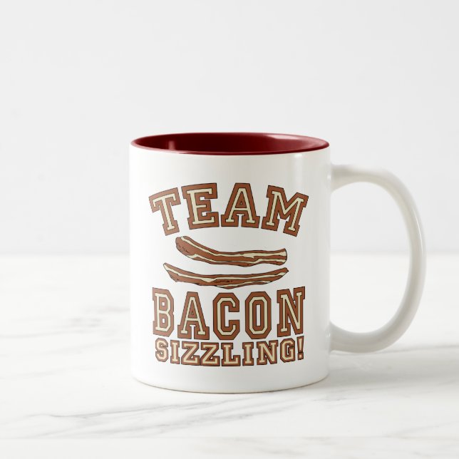 TEAM BACON is SIZZLING Tshirts, Mugs, Gifts Two-Tone Coffee Mug (Right)