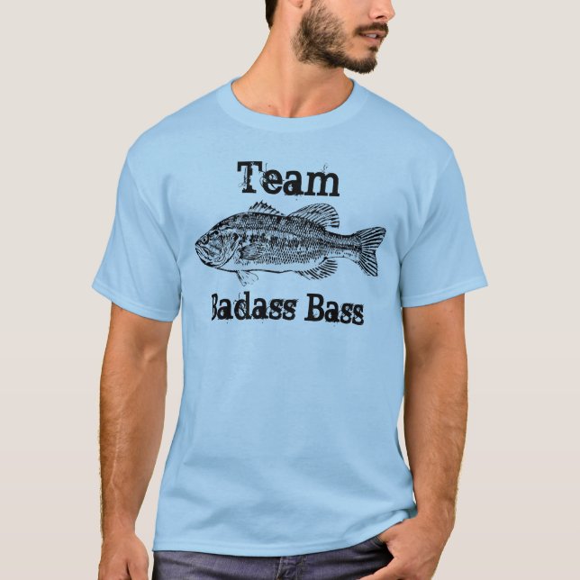 Team Badass Bass fishing T-Shirt (Front)