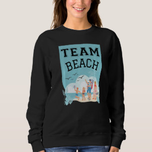 Team Beach Family Premium Sweatshirt
