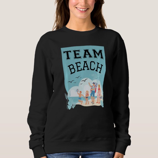 Team Beach Family Premium Sweatshirt (Front)