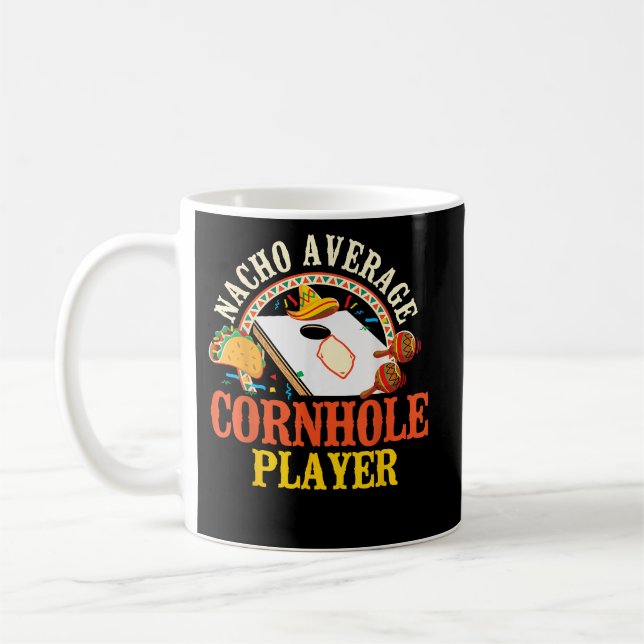Team Bean Bag Player Champ Nacho Average Cornhole Coffee Mug (Left)