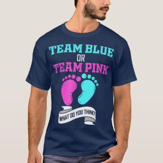 Team Blue or Team Pink Gender Reveal T-Shirt