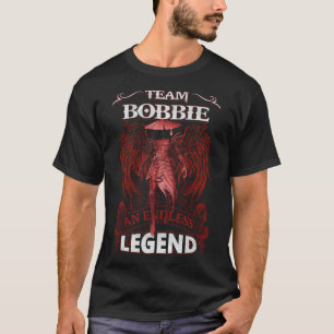 Team BOBBIE - An Endless LEGEND T-Shirt