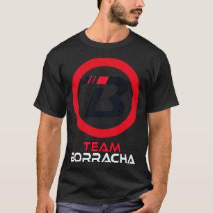 Team Borracha T-Shirt