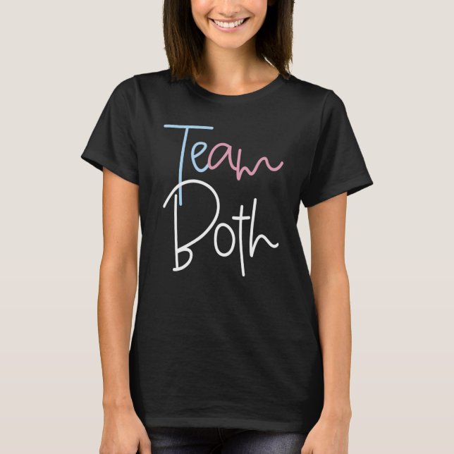 Team Both Healthy Baby Pink Or Blue Gender Reveal T-Shirt (Front)