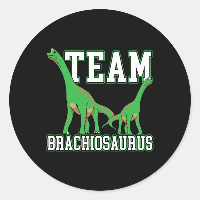 Team Brachiousaurus Dinosaur Future Paleontologist Classic Round Sticker (Front)