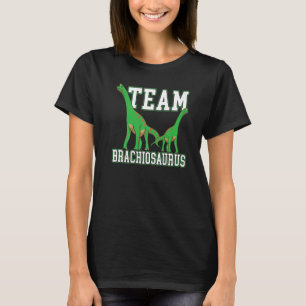 Team Brachiousaurus Dinosaur Future Paleontologist T-Shirt
