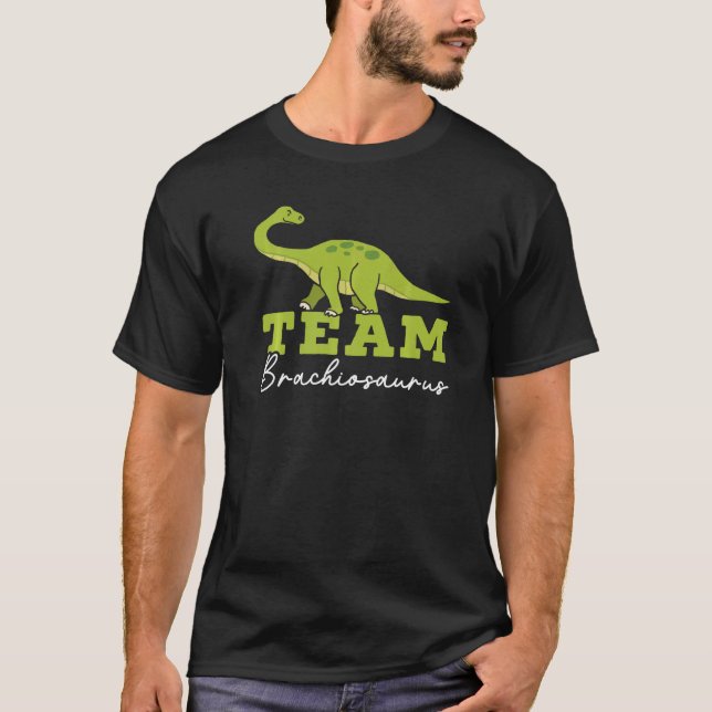 Team Brachiousaurus Dinosaur Future Paleontologist T-Shirt (Front)
