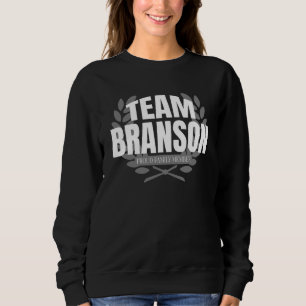 Team Branson Proud Family Member Branson Sweatshirt