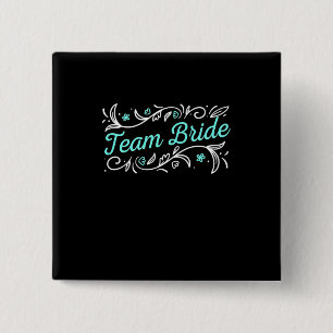 Team Bride 15 Cm Square Badge