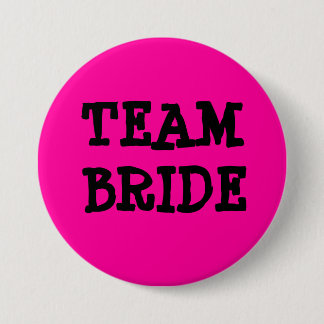 TEAM BRIDE 7.5 CM ROUND BADGE