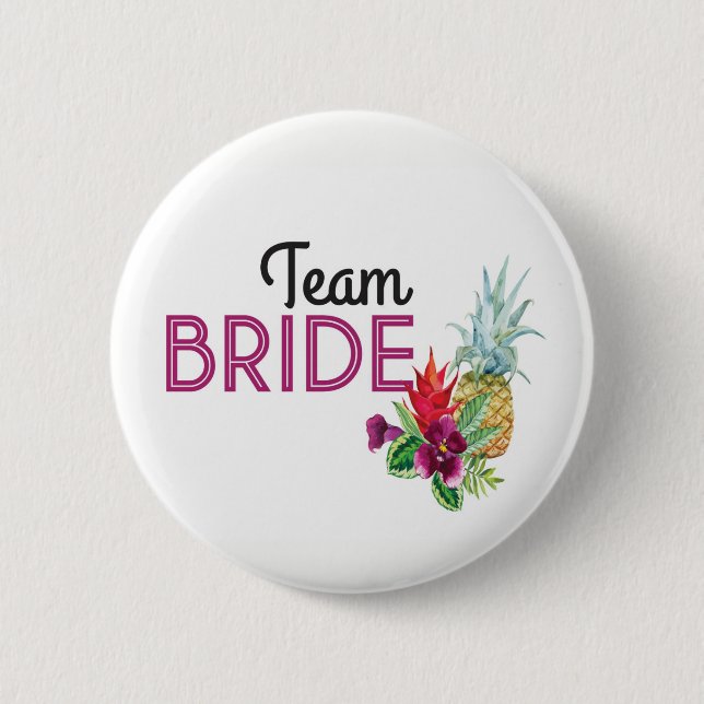 Team Bride Aloha Badges Bachelorette Pineapple (Front)