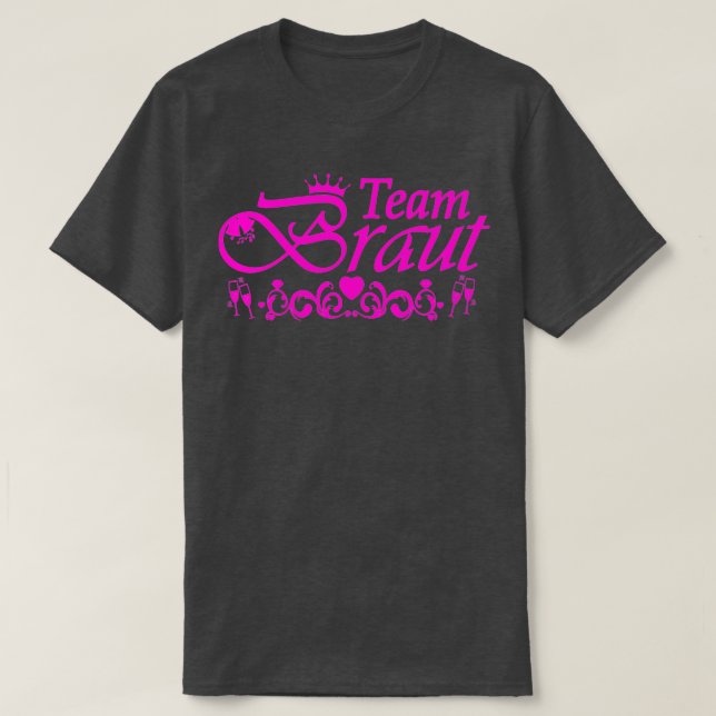 team bride bachelor party hotpink T-Shirt (Design Front)