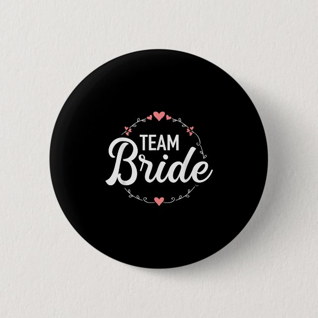 Team Bride Bachelorette Party  6 Cm Round Badge (Front)