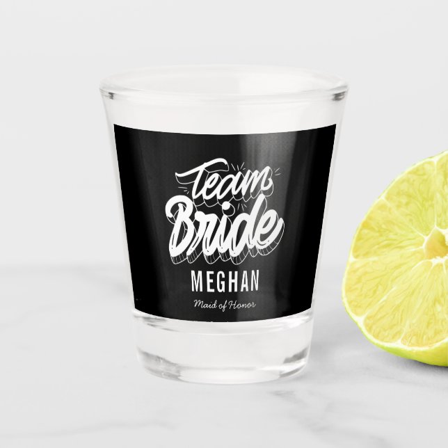 Team Bride Bridesmaid Bridal Party Wedding Shot Glass (Front)