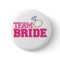 Team Bride Button