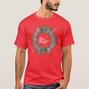 Team Bride I Floral Wreath Wedding Boho Style Euca T-Shirt