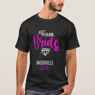 Team Bride Nashville 2024 Bachelorette Party Bride T-Shirt