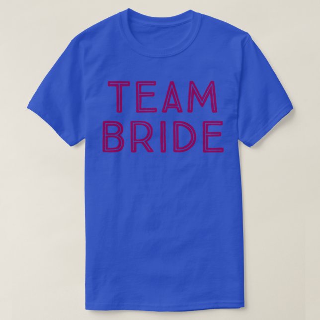 TEAM BRIDE pink 3 T-Shirt (Design Front)