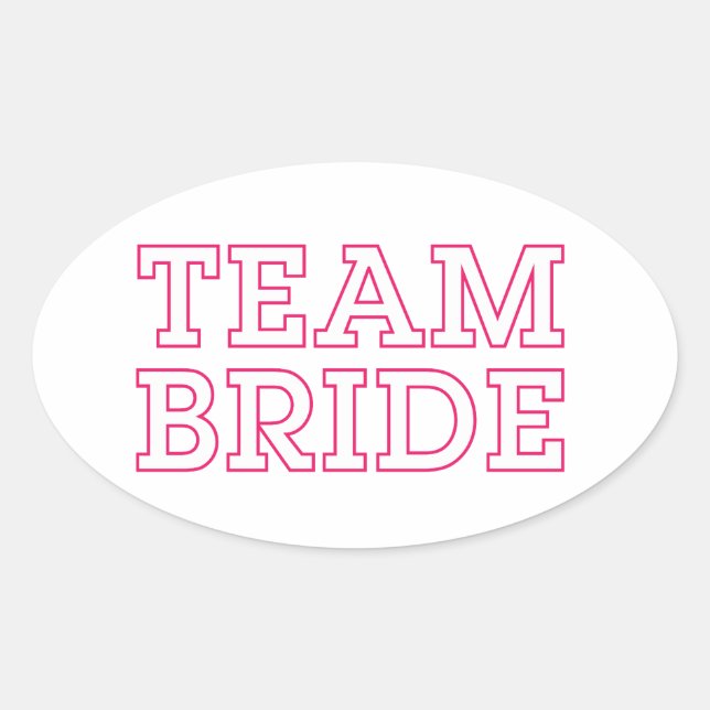 Team Bride Pink Outline Oval Sticker (Front)