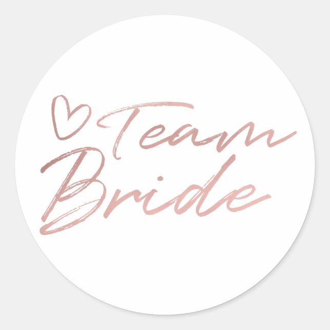 Team Bride - Rose Gold faux foil sticker (Front)