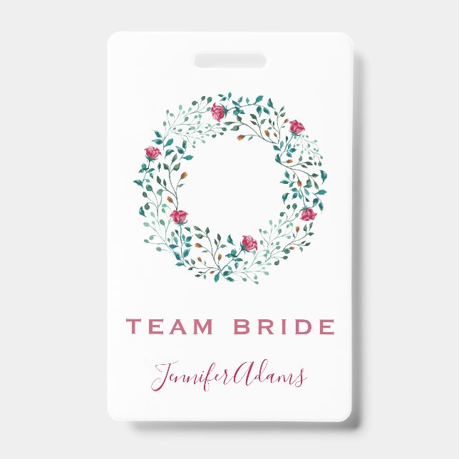 Team Bride Rustic Floral & Greenery Wreath Wedding ID Badge (Front)