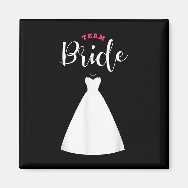 Team Bride Team Groom Bachelor Party Wedding  Magnet (Front)