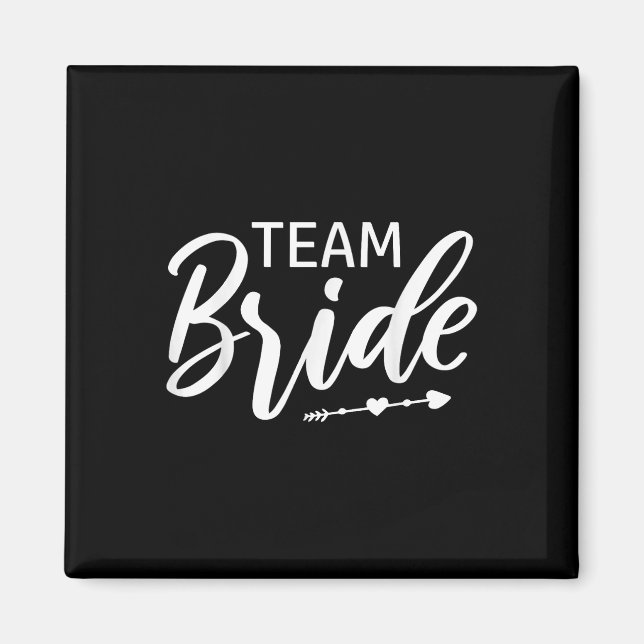 Team Bride Wedding Party  Magnet (Front)