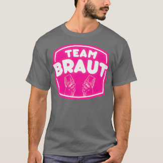 Team bride wedding T-Shirt