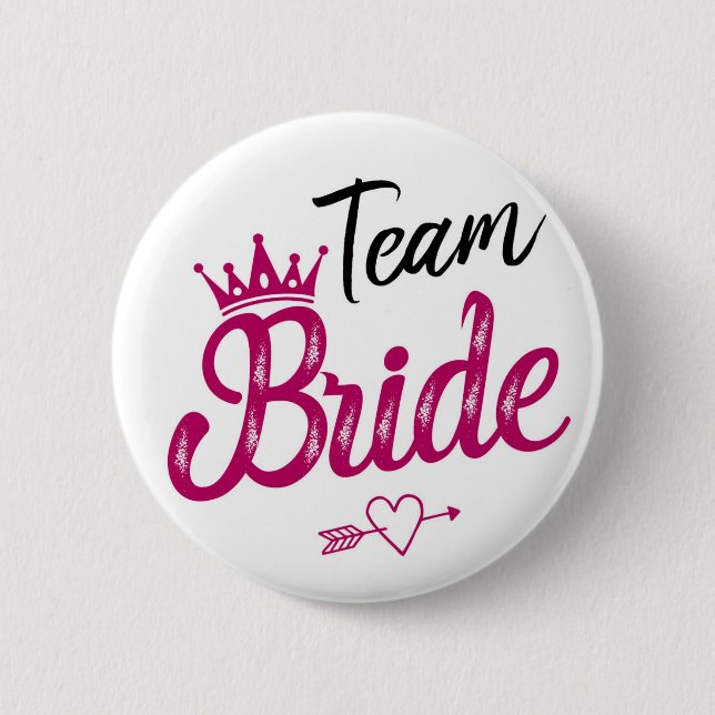 Team Bride white w/ pink crown and pink/black text 6 Cm Round Badge (Front)