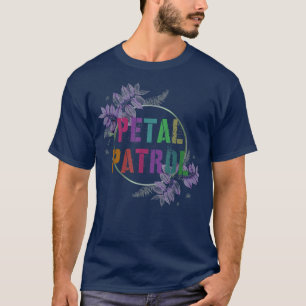 Team Bridesmaid PETAL PATROL Bridal Party Bride Fl T-Shirt