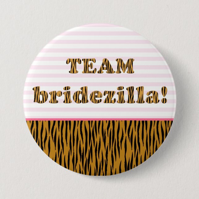 Team Bridezilla | Tigerprint Pinback Button (Front)