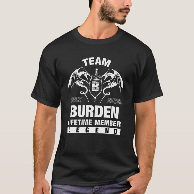 Team Burden Lifetime Member T-Shirt (Front)