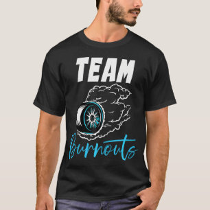 Team Burnouts Team Boy Baby Shower Gender Reveal P T-Shirt