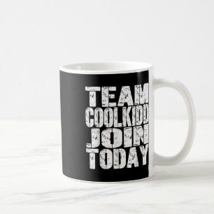 Team C00lkidd Join Today Funny Trending Quote Wome Coffee Mug