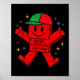 Team C00lkidd Join Today Funny Trending Quote Wome Poster