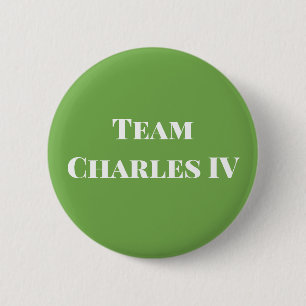 Team Charles IV Holy Roman Emperor 6 Cm Round Badge