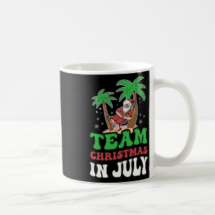 Team Christmas In July Santa Summer Sarcastic Humo Coffee Mug