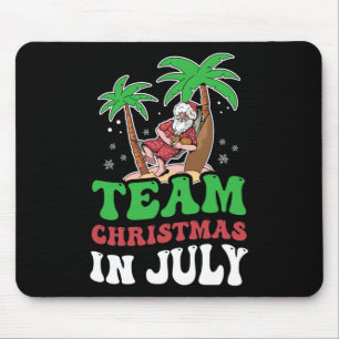 Team Christmas In July Santa Summer Sarcastic Humo Mouse Pad
