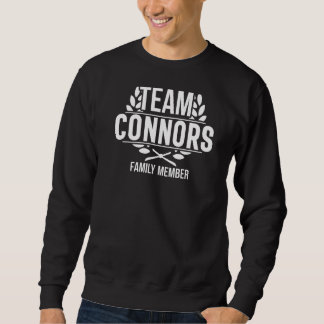 Team Connors Family Member Matching Connors Sweatshirt