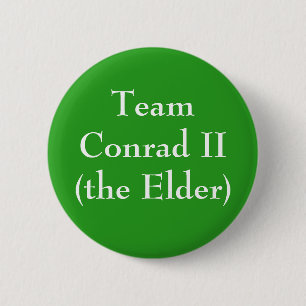 Team Conrad II (the Elder) 6 Cm Round Badge