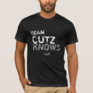 TEAM CUTZ KNOWS T-Shirt