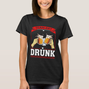Team Day Drunk Beer Garage Day Drinker T-Shirt