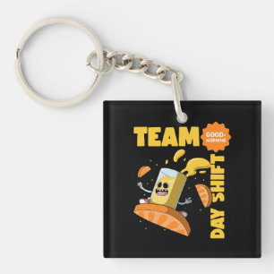 Team Day Shift  Key Ring