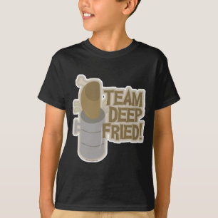 Team Deep Fried Turkey! T-Shirt