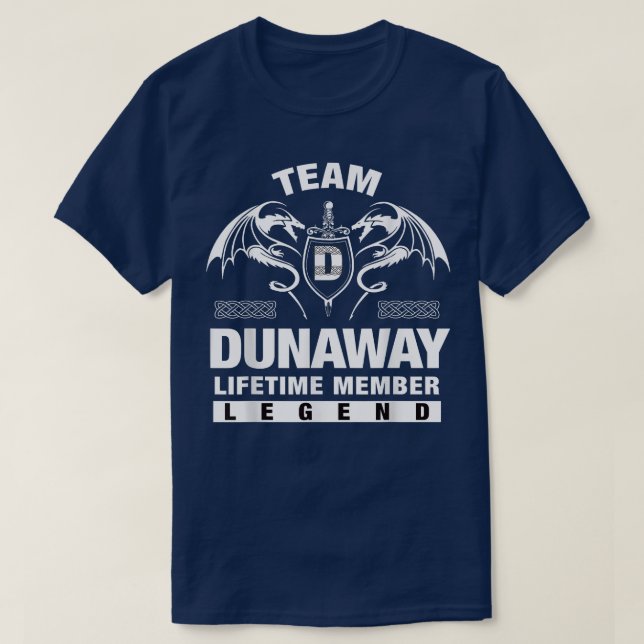 Team DUNAWAY Lifetime Member Gifts  T-Shirt (Design Front)