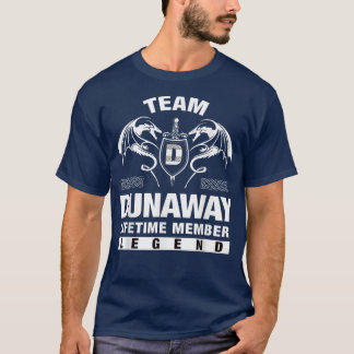 Team DUNAWAY Lifetime Member Gifts  T-Shirt