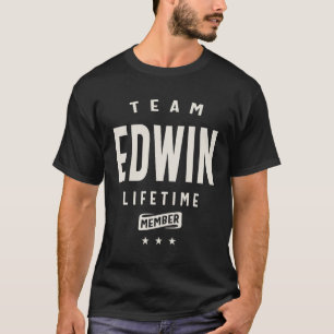 Team Edwin Lifetime Member Edwin Name T-Shirt
