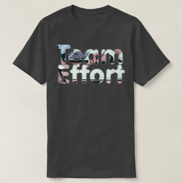 Team Effort T-Shirt (Design Front)